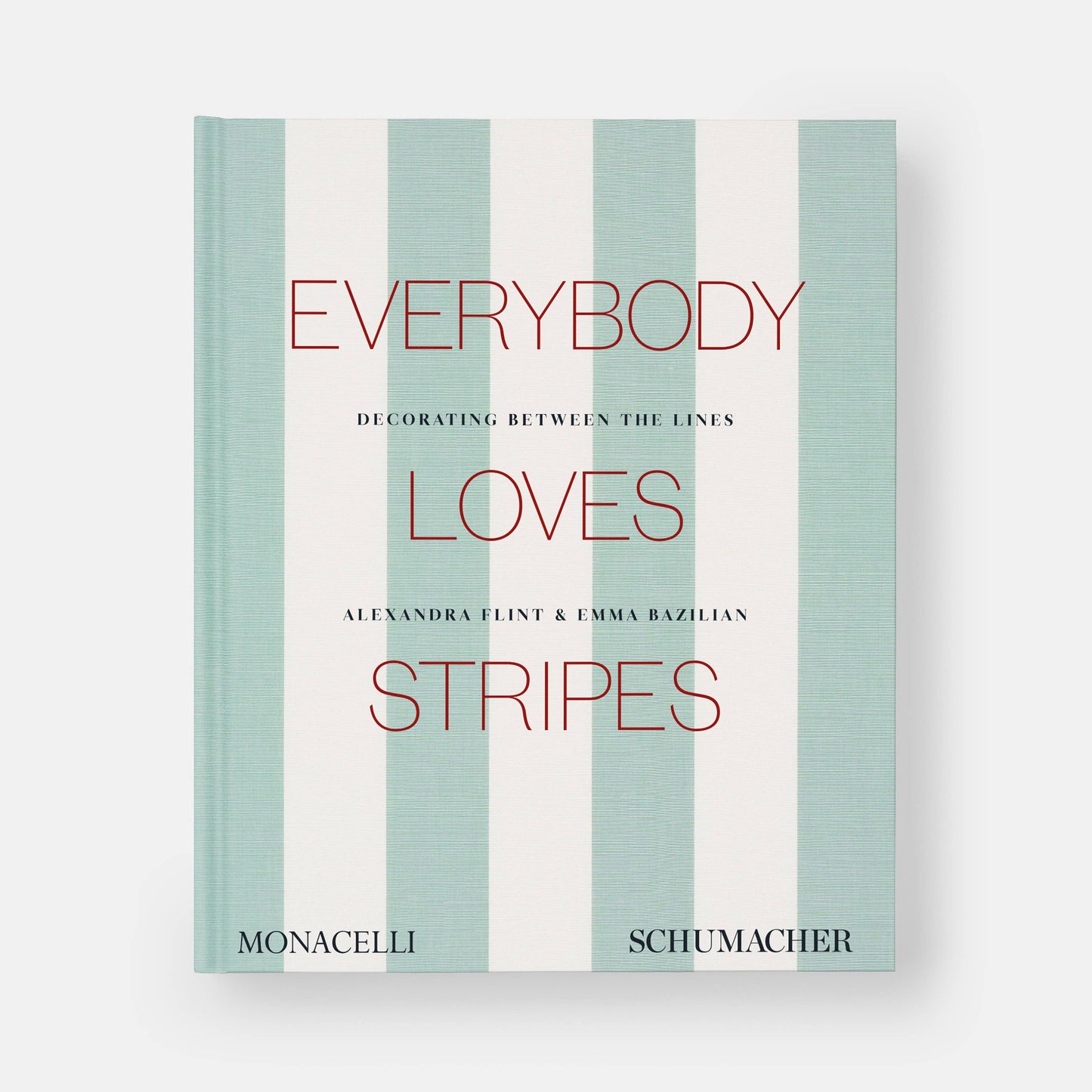 Everybody Loves Stripes: Decorating Between the Lines Book